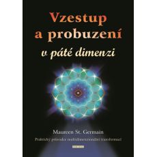 Vzestup a probuzení v páté dimenzi 1. diel