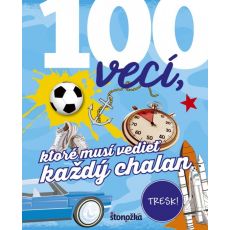 100 vecí,ktoré musí vedieť každý chalan