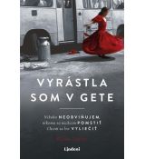 Vyrástla som v gete