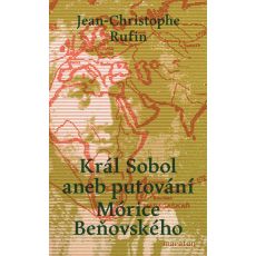 Král Sobol aneb Putování Mórice Beňovské
