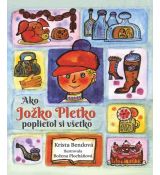 Ako Jožko Pletko poplietol si všetko