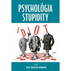 Psychológia stupidity Idiot