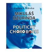 Mikuláš Dzurinda - politický chorobopis