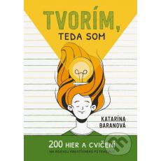 Tvorím, teda som