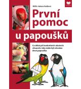 První pomoc u papoušků - Co dělat při konkrétních akutních situacích, kdy může být ohrožen život papouška