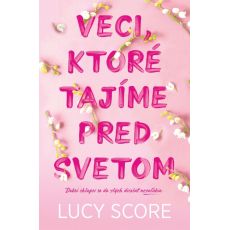 Veci, ktoré tajíme pred svetom