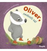 Oliver, nezlosti sa!