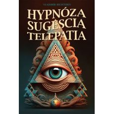 Hypnóza, sugescia, telepatia