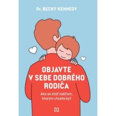 Objavte v sebe dobrého rodiča