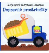 Dopravné prostriedky - Moje prvé pohybové leporelo