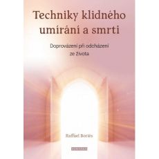 Techniky klidného umírání a smrti