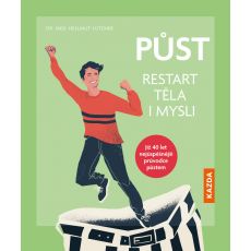 Púst - restart těla i mysli