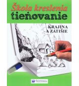 Škola kreslenia – tieňovanie - Krajina a zátišie