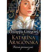 Katarína Aragónska - Večná princezná