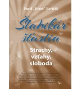 Šlabikár šťastia 4 - Strachy, vzťahy, sloboda