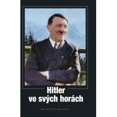 Hitler ve svých horách