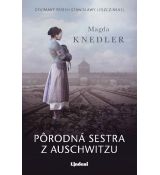 Pôrodná sestra z Auschwitzu