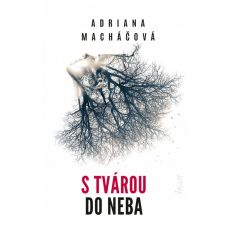 S tvárou do neba