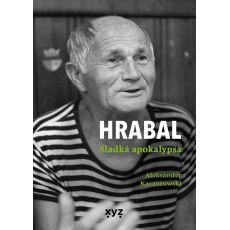 Hrabal - Sladká apokalypsa