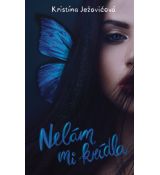 Nelám mi krídla