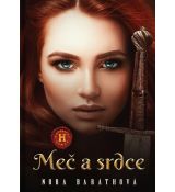 Meč a srdce - 4. diel