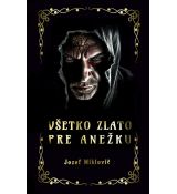 Všetko zlato pre Anežku