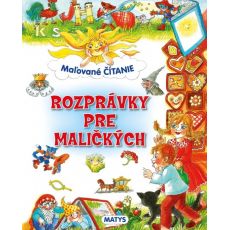 Maľované čítanie - Rozprávky pre maličkých