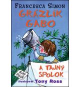 Grázlik Gabo a tajný spolok 2