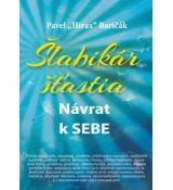 Šlabikár šťastia Návrat k sebe