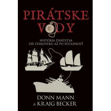 Pirátske vody: História pirátstva od staroveku až po súčasnosť