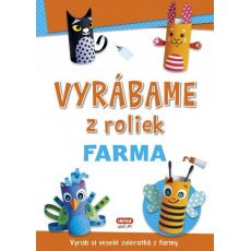 Vyrábame z roliek - Farma