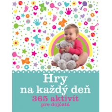 Hry na každý deň - 365 aktivít pre dojčatá