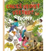 Chceš vedieť všetko? STROMY