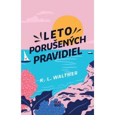 Leto porušených pravidiel