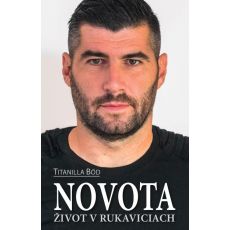 Novota – Život v rukaviciach