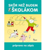 Skôr nez budem školákom