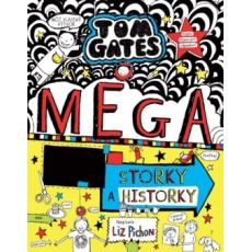 Tom Gates 16 - Mega storky a historky
