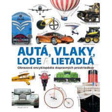 Autá, vlaky, lode a lietadlá