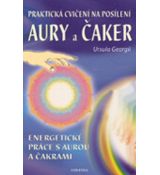 Praktická cvičení na posílení aury a čaker