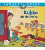 Kamarát Kubko - Kubko ide do škôlky