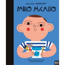 Pablo Picasso- Malí ľudia, veľké sny