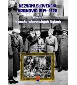 Neznámi slovenskí hrdinovia 1914 – 1920 - pracovný