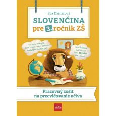 Slovenčina pre 3. ročník ZŠ: Pracovný zošit na pre