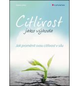 Citlivost jako výhoda