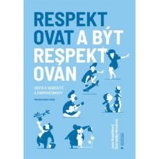 Respektovat a být respektován