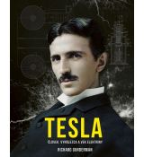 Tesla: Človek, vynálezca a vek elektriny