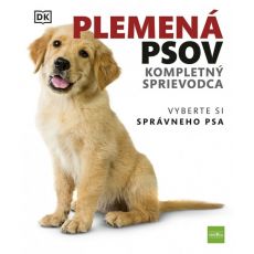 Plemená psov Kompletný sprievodca: Vyberte si sprá