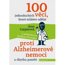 100 jednoduchých věcí proti Alzheimerově nemoci