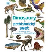 Dinosaury a prehistorický svet