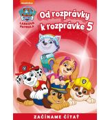 Od rozprávky k rozprávke 5 - Labkova patrola